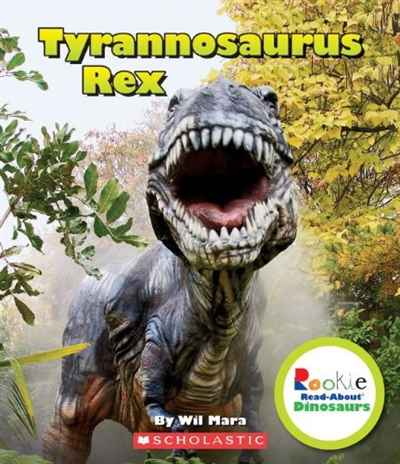 Tyrannosaurus Rex (Rookie Read-About Dinosaurs (Quality))