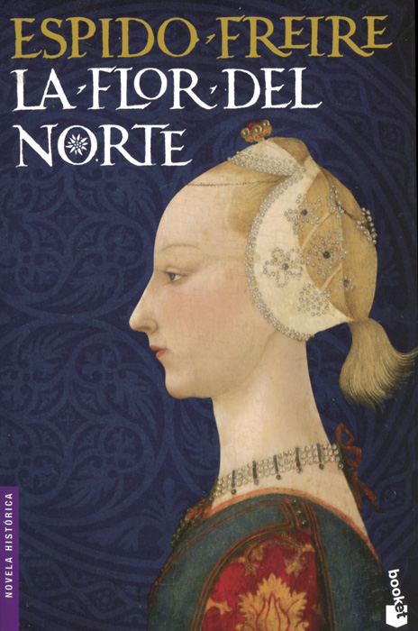 La flor del norte Espido Freire купить читать скачать онлайн - BookMix.ru