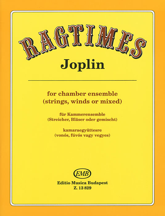 Joplin: Ragtimes for Chamber Ensemble (Strings, Winds or Mixed)