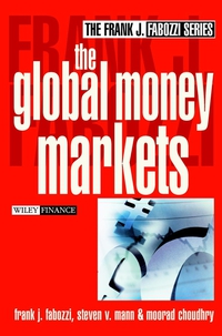 The Global Money Markets Frank J. Fabozzi CFA купить читать скачать онлайн - BookMix.ru