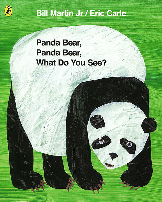 Panda Bear, Panda Bear, What Do You See? Bill Martin Jr купить читать скачать онлайн - BookMix.ru