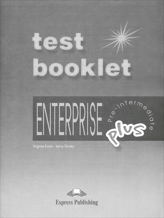 Test Booklet with Key: Enterprise Plus: Pre-Intermediate