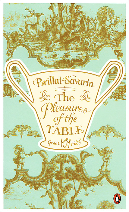 The Pleasures of the Table