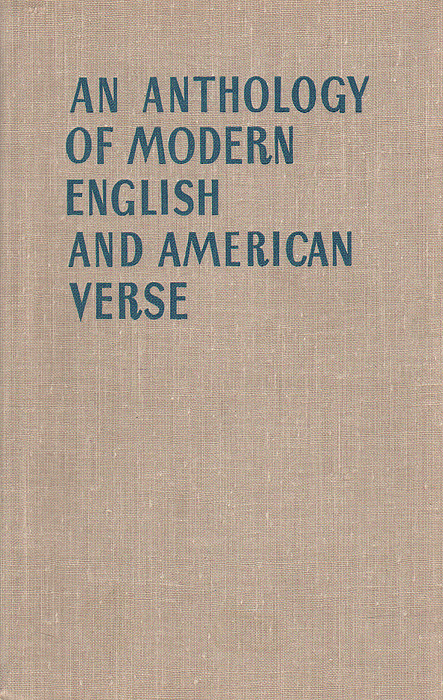 An anthology of modern english and american verse