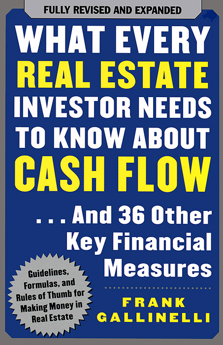 Отзывы о книге What Every Real Estate Investor Needs to Know About Cash Flow... And 36 Other Key Financial Measures