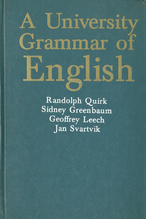 A University Grammar of English /Грамматика современного английского языка для университетов