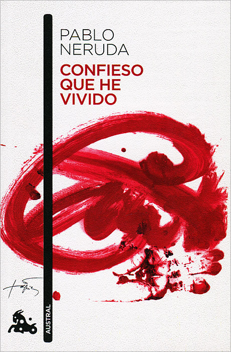 Confieso Que He Vivido Pablo Neruda купить читать скачать онлайн - BookMix.ru