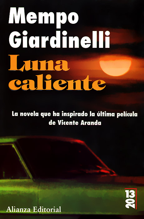 Luna caliente Mempo Giardinelli купить читать скачать онлайн - BookMix.ru