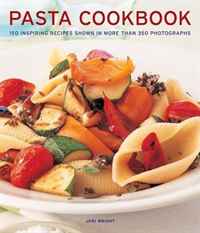 Pasta Cookbook: 150 inspiring recipes shown in more than 350 photographs