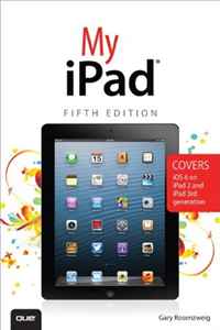My iPad (Covers iOS 6 on iPad 2 and iPad 3rd generation) (5th Edition)