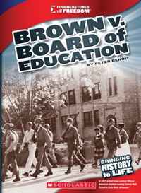 Brown V. Board of Education (Cornerstones of Freedom. Third Series)