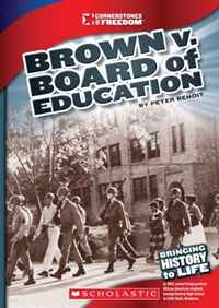 Brown V. Board of Education (Cornerstones of Freedom. Third Series)