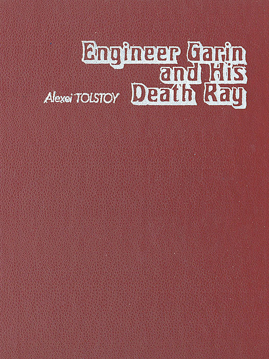 Engineer Garin and his death ray