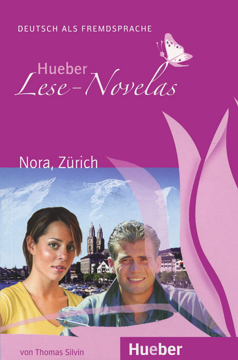 Hueber Lese-Novelas: Nora, Zurich