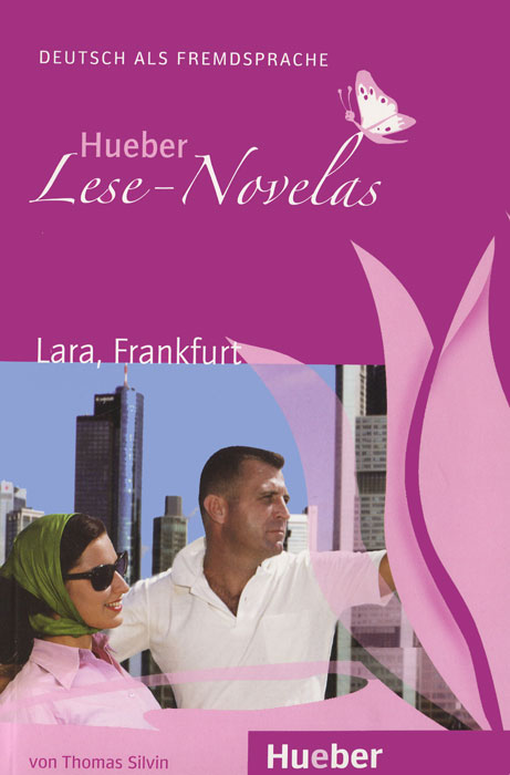 Hueber Lese-Novelas: Lara, Frankfurt