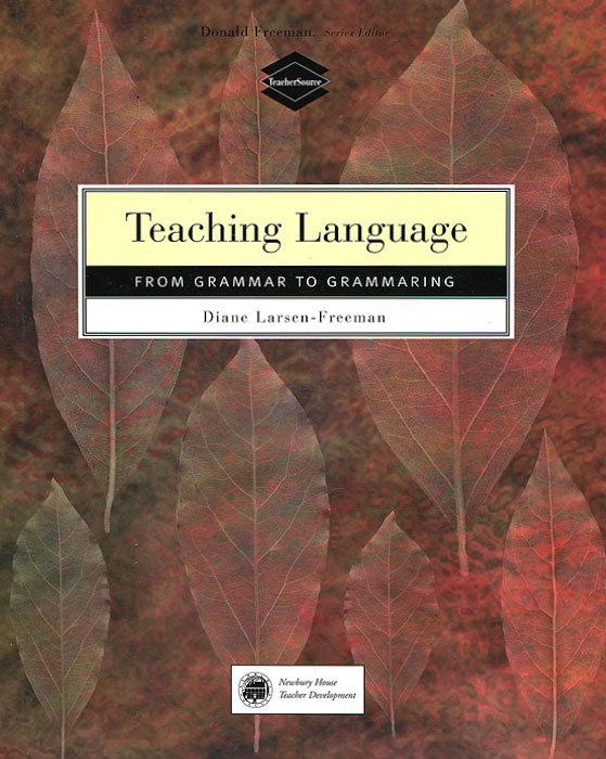 Teaching Languages: From Grammar to Grammaring