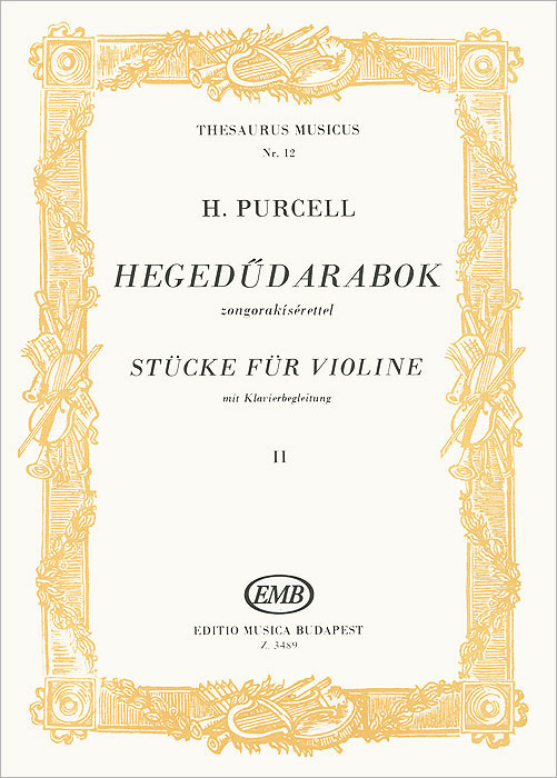 H. Purcell: Hegedudarabok: Zongorakiserettel: Stucke fur Violine: Mit Klavierbegleitung