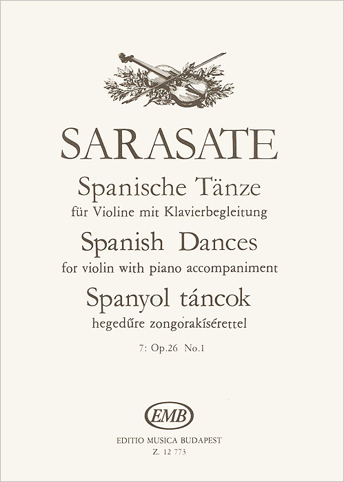 Sarasate: Spanische Tanze fur Violine mit Klavierbegleitung 7: Op.26 No. 1