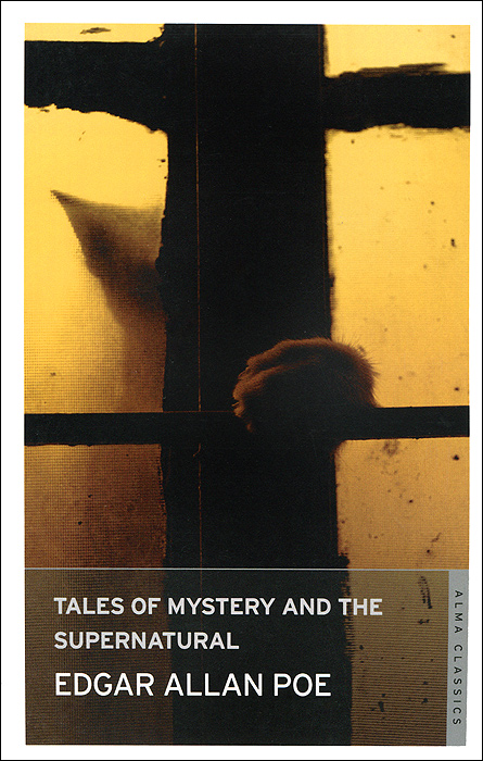 Tales of Mystery and the Supernatural Edgar Allan Poe купить читать скачать онлайн - BookMix.ru