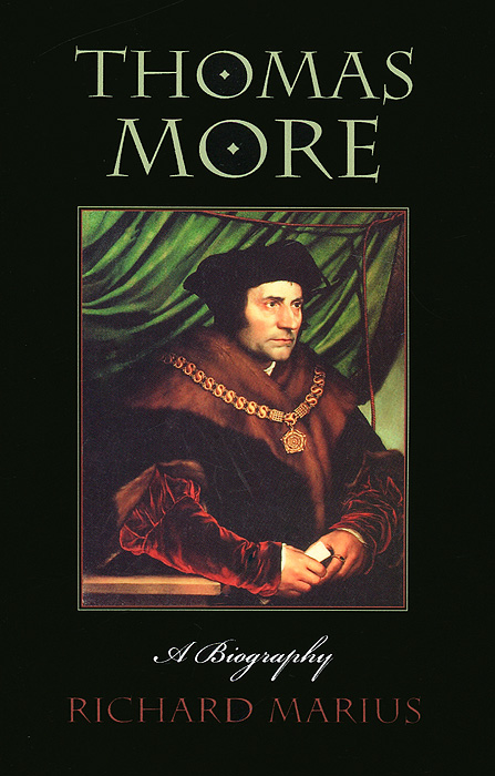 Thomas More: A Biography