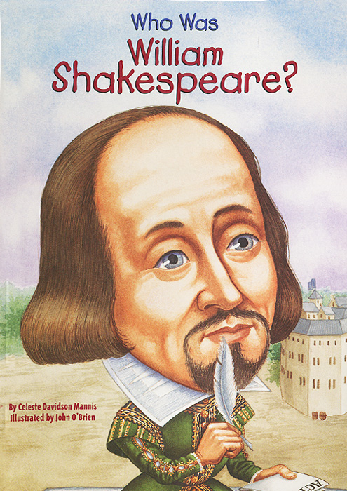 Who Was William Shakespeare?