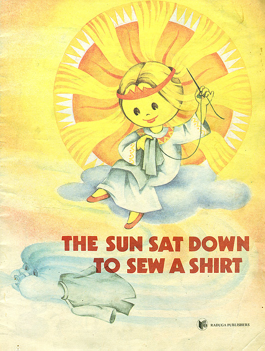 The Sun Sat Down to Sew a Shirt