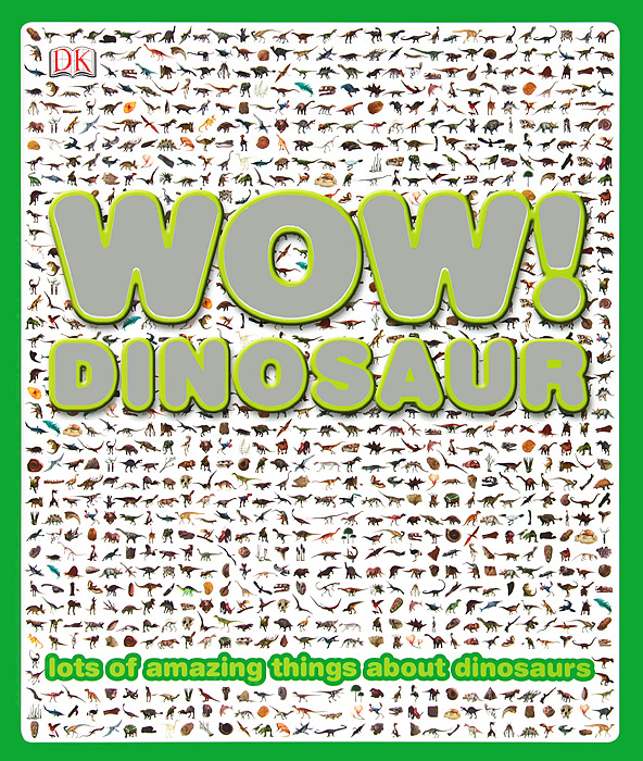 Wow! Dinosaur12296407Everything you want to know, see and find out about Dinosaurs. Explore a visually amazing encyclopedia in Wow! Dinosaur. Crammed full of incredible stuff to dip into, from the skeleton of a Stegosaurus, giant ocean reptiles as they might have looked in their natural habitat and how they might have died: its like a paleontologists dig, a search engine and a trip back in time all rolled into one. With four chapters brimming with dino information you can learn about the world they lived in, what they looked like, their senses and behaviour and theories on how they became extinct. Plus there are hundreds of colourful pictures and loads of amazing things for you to discover and explore. So find it. See it. Know it.
