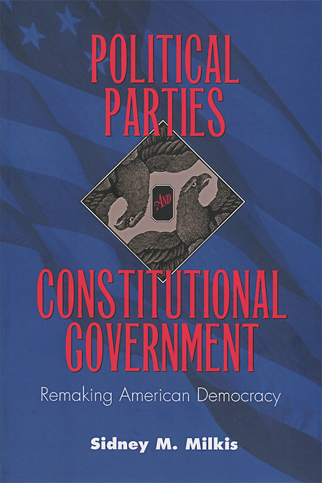 Political Parties and Constitutional Government
