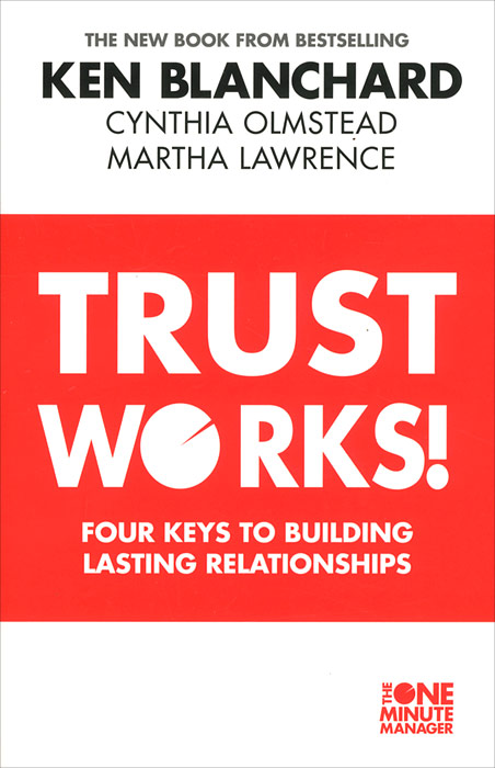 Trust Works! Four Keys to Building Lasting Relationships - Ken Blanchard, Cynthia Olmstead, Martha Lawrence12296407New York Times bestselling author and leadership expert Ken Blanchards popular Trust Works! training program is now available in book form! Trust Works! Four Keys to Building Lasting Relationships is an insightful guide designed to help people navigate one of the most complex issues that affects all areas of our lives: trust. In  Trust Works! Four Keys to Building Lasting Relationships, Ken Blanchard, Cynthia Olmstead, and Martha Lawrence demonstrate how to get along better with those around us. In todays polarized society, building trust - and sustaining it - has never been more important or seemingly elusive.  Trust Works! Four Keys to Building Lasting Relationships provides a common language and essential skills that can replace dissension with peace and cooperation and help us all work together productively and in harmony. Learn how the apply the ABCD trust model to address the factors that lead to discord, including low morale,...