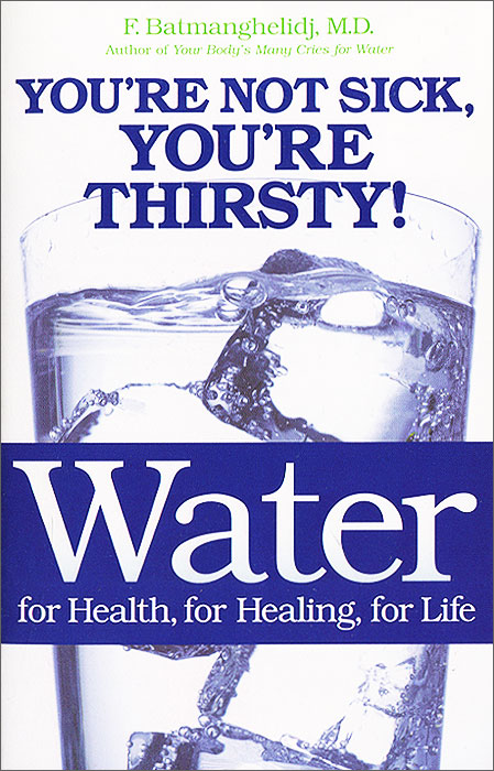 Water: For Health, for Healing, for Life