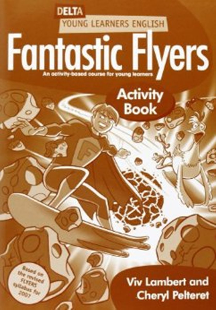 Fantastic Flyers: Activity Book: An Activity-Based Course for Young Learners
