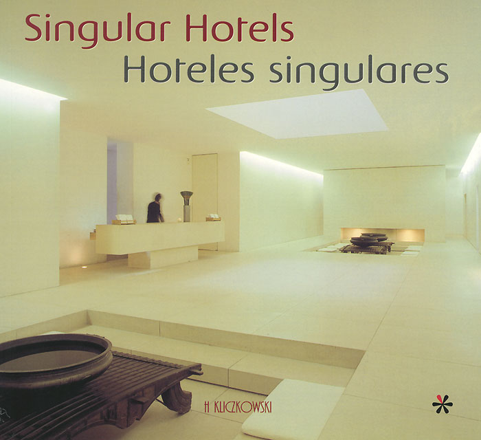Hoteles Singulares / Singular Hotels Cristina Montes купить читать скачать онлайн - BookMix.ru