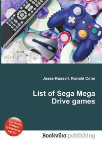 List of Sega Mega Drive games Jesse Russel купить читать скачать онлайн - BookMix.ru