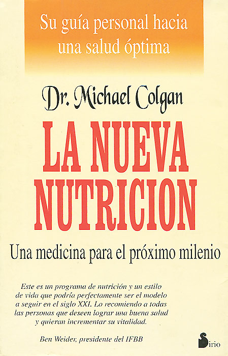 La nueva nutricion: Una medicina para el proximo milenio