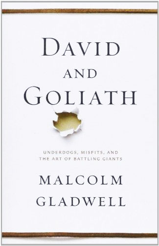 David and Goliath: The Triumph of the Underdog Malcolm Gladwell купить читать скачать онлайн - BookMix.ru