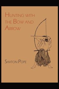 Рецензии на книгу Hunting with the Bow and Arrow