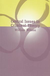 Central Issues in Criminal Theory