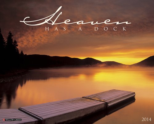 Heaven Has A Dock 2014 Wall Calendar Willow Creek Press купить читать скачать онлайн - BookMix.ru