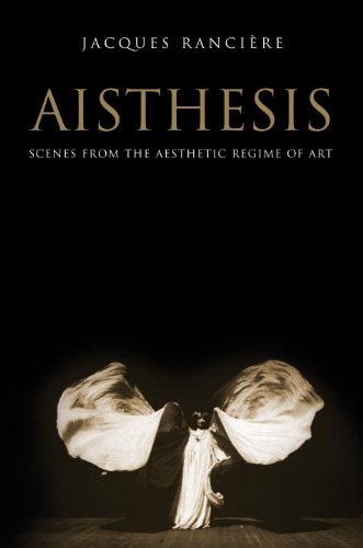 Aisthesis: Scenes from the Aesthetic Regime of Art