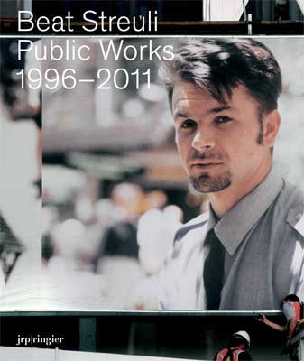 Beat Streuli: Public Work 1996-2011