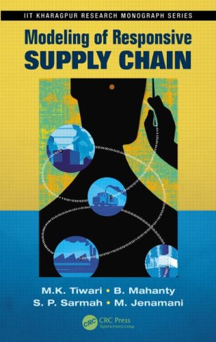 Modeling of Responsive Supply Chain (IIT Kharagpur Research Monograph Series)