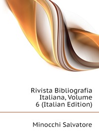 Отзывы о книге Rivista Bibliografia Italiana, Volume 6 (Italian Edition)