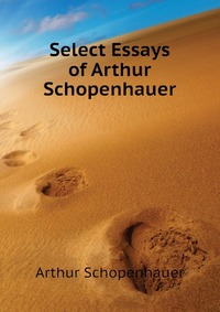 Arthur Schopenhauer Essays