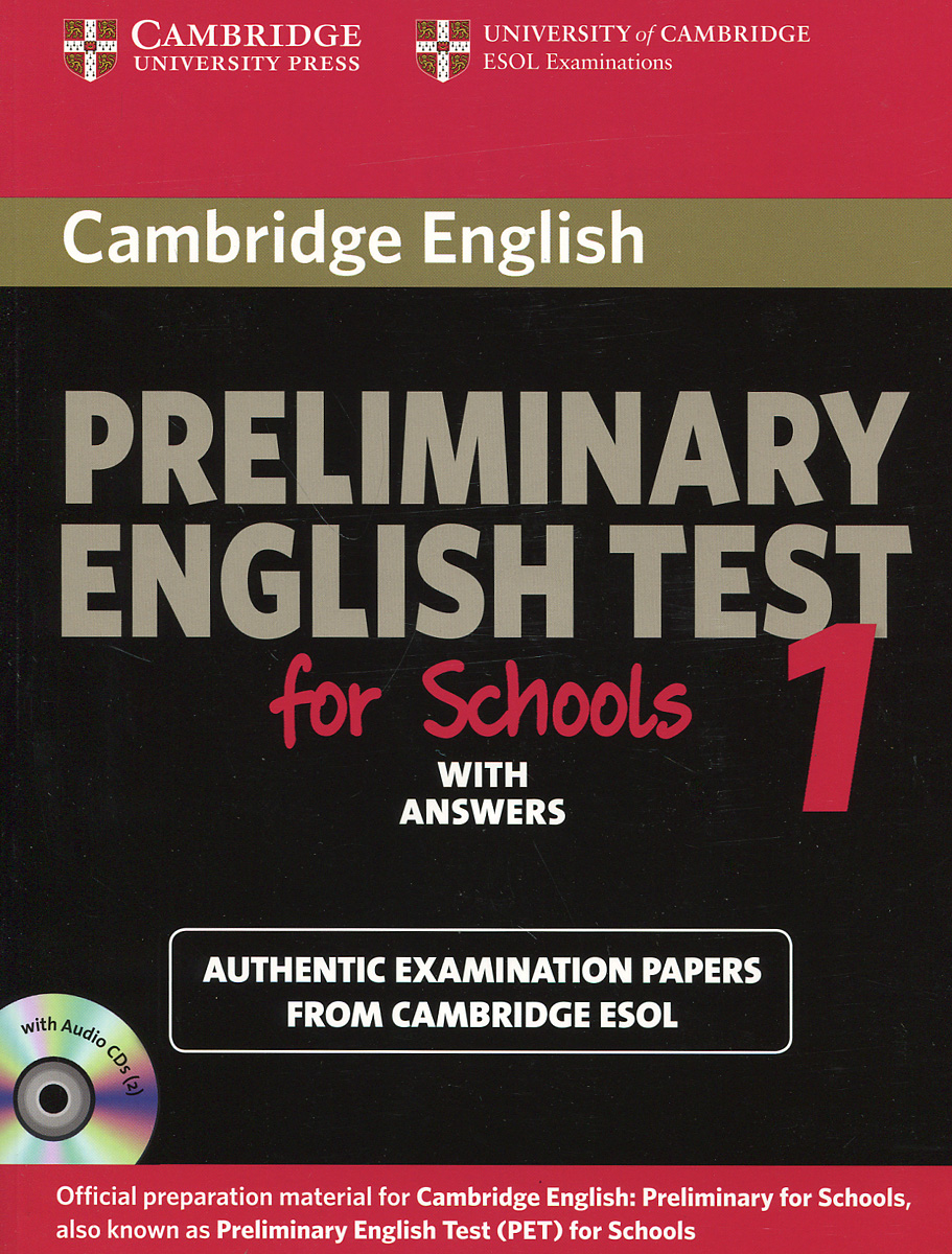 Cambridge Preliminary English Test for Schools 1: Student's Book with answers (+ 2 CD)