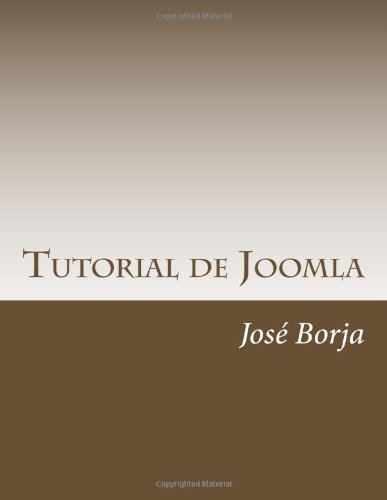 Tutorial de Joomla: Curso completo tutorial de Joomla para aprender a hacer paginas web (Spanish Edition)