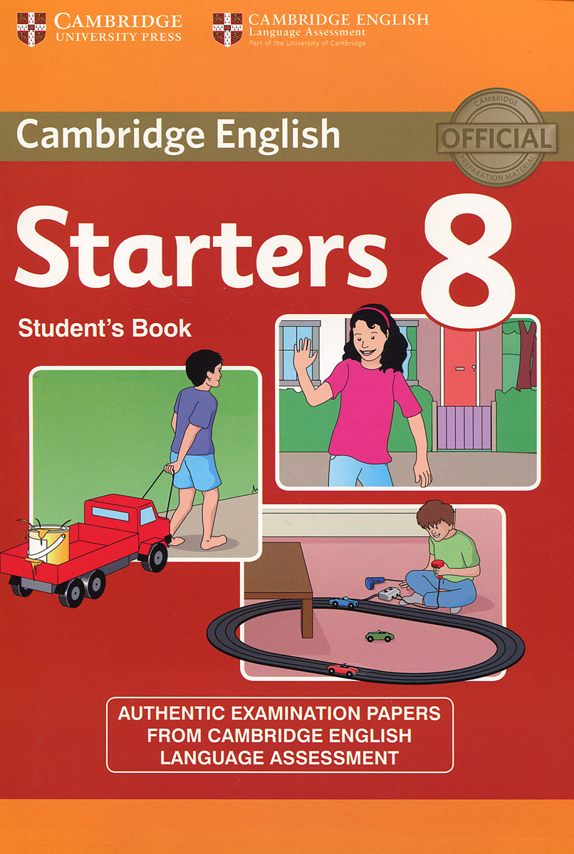 Starters 8: Student's Book: A1: Authentic Examination Papers from Cambridge English Language Assessment