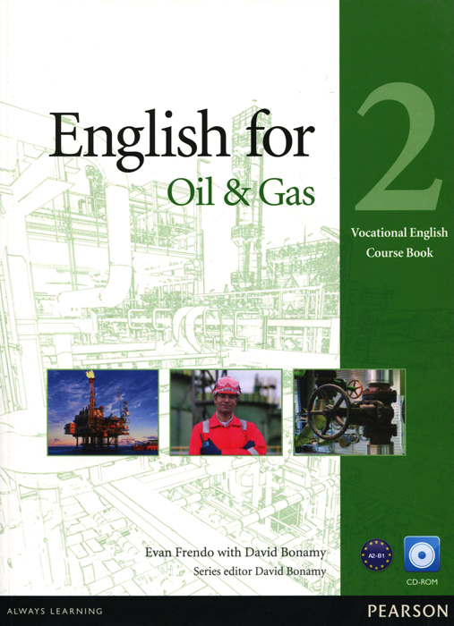 English for Oil and Gas 2: Course Book (+ CD-ROM)