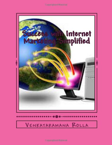 Купить Success with Internet Marketing Simplified: Internet Marketing Success Guide, Venkataramana Rolla