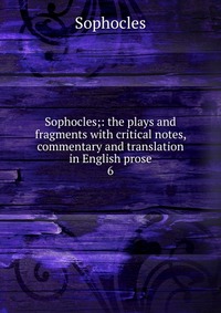Sophocles Софокл купить читать скачать онлайн - BookMix.ru