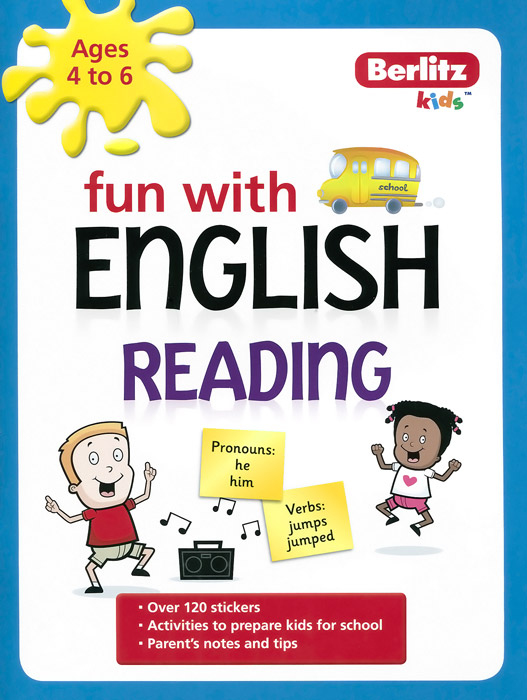 Berlitz Kids: Fun with English Reading12296407This book is designed to prepare your child for school in a fun and motivating way. Use the parents notes at the bottom of each page to help you and your child to get the most out of every activity. Look out for the eye-catching reward stickers inside the book! Over 120 stickers. Activities to prepare kids for school. Parents notes and tips. Ages 4 to 6.